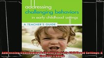 read here  Addressing Challenging Behaviors in Early Childhood Settings A Teachers Guide