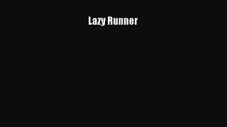 Read Lazy Runner PDF Free
