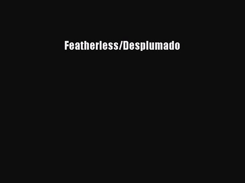Download Featherless/Desplumado PDF Online