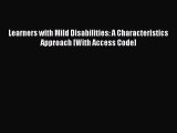 Read Learners with Mild Disabilities: A Characteristics Approach [With Access Code] Ebook Free
