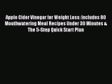 Download Apple Cider Vinegar for Weight Loss: Includes 80 Mouthwatering Meal Recipes Under