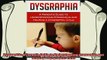 favorite   Dysgraphia A Parents Guide to Understanding Dysgraphia and Helping a Dysgraphic Child