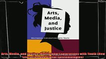 read here  Arts Media and Justice Multimodal Explorations with Youth New Literacies and Digital