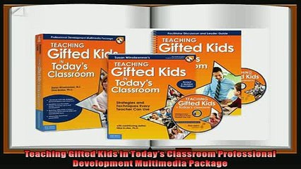 best book  Teaching Gifted Kids in Todays Classroom Professional Development Multimedia Package