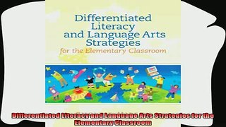 read now  Differentiated Literacy and Language Arts Strategies for the Elementary Classroom