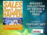 Sales Don't Just Happen 26 Proven Strategies to Increase Sales in Any Market