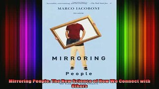 READ FREE FULL EBOOK DOWNLOAD  Mirroring People The New Science of How We Connect with Others Full Ebook Online Free