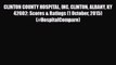 Read CLINTON COUNTY HOSPITAL INC CLINTON ALBANY KY  42602: Scores & Ratings (1 October 2015)