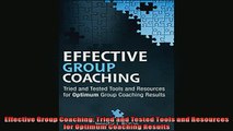 FREE PDF  Effective Group Coaching Tried and Tested Tools and Resources for Optimum Coaching  BOOK ONLINE