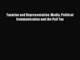 [PDF] Taxation and Representation: Media Political Communication and the Poll Tax Read Online