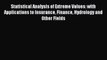 Read Statistical Analysis of Extreme Values: with Applications to Insurance Finance Hydrology