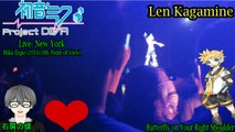 Hatsune Miku EXPO 2016 Concert- New York- Len Kagamine- Butterfly on Your Right Shoulder (My Point of View)