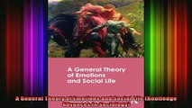 READ book  A General Theory of Emotions and Social Life Routledge Advances in Sociology Full EBook