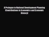 [PDF] A Prologue to National Development Planning (Contributions in Economics and Economic