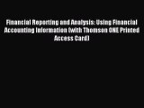 Download Financial Reporting and Analysis: Using Financial Accounting Information (with Thomson