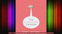 READ book  The Pleasure Center Trust Your Animal Instincts Full EBook