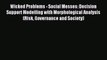 Download Book Wicked Problems - Social Messes: Decision Support Modelling with Morphological