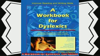 read now  A Workbook for Dyslexics 2nd Edition