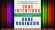 READ book  Good Intentions The Nine Unconscious Mistakes of Nice People Full EBook