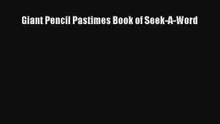 Read Giant Pencil Pastimes Book of Seek-A-Word Ebook Free