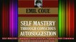 READ book  SELF MASTERY THROUGH CONSCIOUS AUTOSUGGESTION Timeless Wisdom Collection Book 456 Full Free