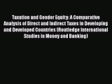 PDF Taxation and Gender Equity: A Comparative Analysis of Direct and Indirect Taxes in Developing