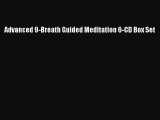 Read Advanced 9-Breath Guided Meditation 6-CD Box Set Ebook Online