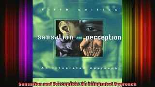DOWNLOAD FREE Ebooks  Sensation and Perception An Integrated Approach Full Free