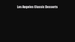 Read Books Los Angeles Classic Desserts E-Book Free