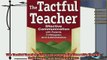 read now  The Tactful Teacher Effective Communication with Parents Colleagues and Administrators
