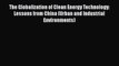 Read Book The Globalization of Clean Energy Technology: Lessons from China (Urban and Industrial