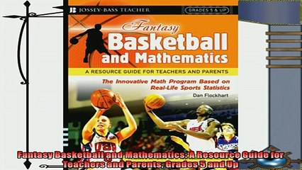 read now  Fantasy Basketball and Mathematics A Resource Guide for Teachers and Parents Grades 5 and