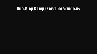 [PDF] One-Stop Compuserve for Windows [Read] Online