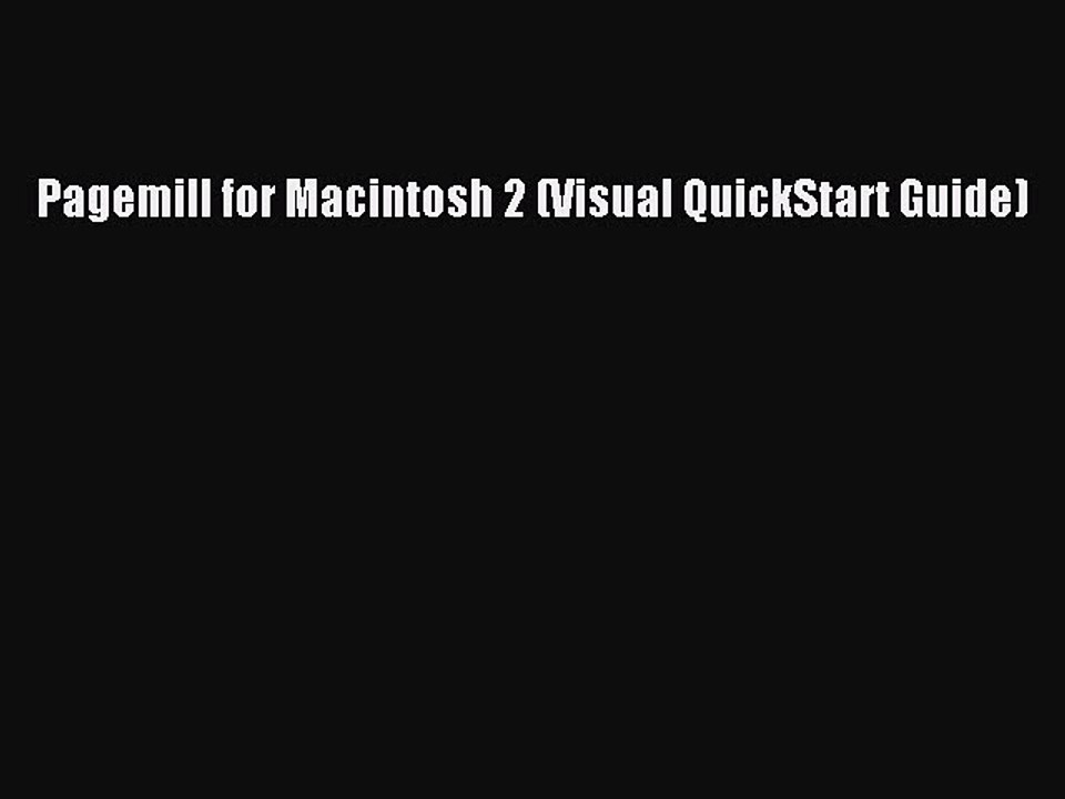 [PDF] Pagemill for Macintosh 2 (Visual QuickStart Guide) [Read] Online