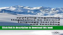 Read Applying Cognitive Linguistics to Second Language Learning and Teaching  Ebook Free