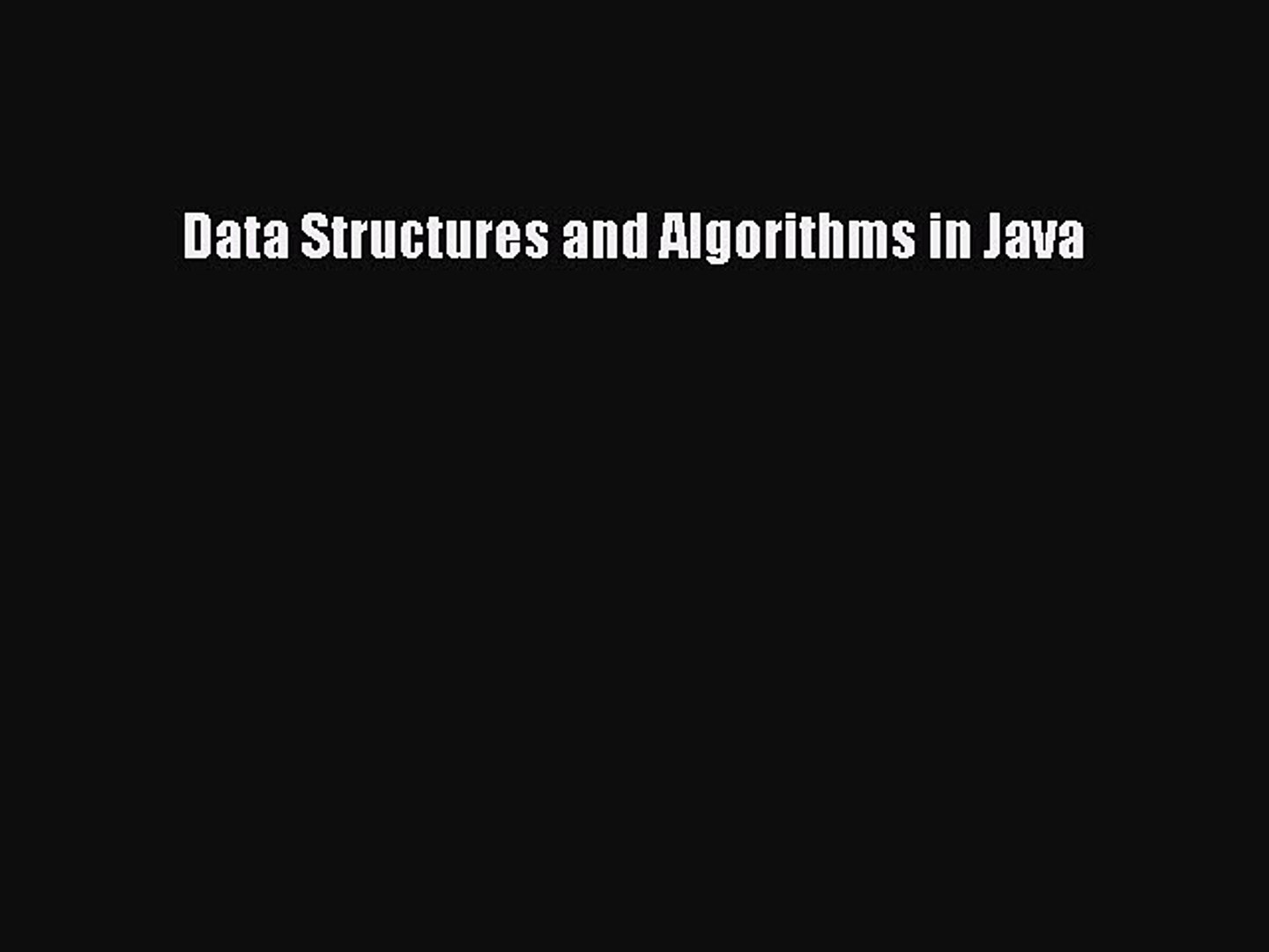 Read Data Structures and Algorithms in Java Ebook Free