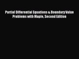 Download Partial Differential Equations & Boundary Value Problems with Maple Second Edition