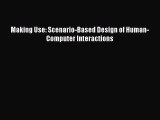 Download Making Use: Scenario-Based Design of Human-Computer Interactions PDF Online