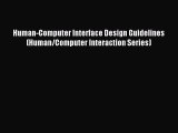 Download Human-Computer Interface Design Guidelines (Human/Computer Interaction Series) Ebook