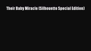[PDF] Their Baby Miracle (Silhouette Special Edition) [Read] Full Ebook