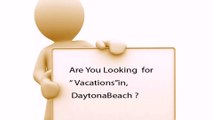 Daytonavacation| Call Now (888) 327-4114