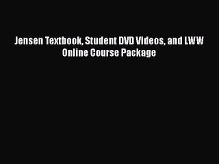 PDF Jensen Textbook Student DVD Videos and LWW Online Course Package Free Books