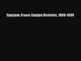 Download Spuzzum: Fraser Canyon Histories 1808-1939 Ebook Online