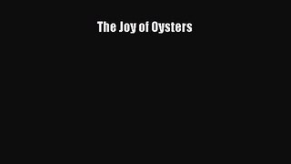 [PDF] The Joy of Oysters [Read] Full Ebook