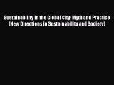 [PDF] Sustainability in the Global City: Myth and Practice (New Directions in Sustainability