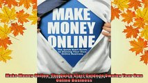 READ book  Make Money Online The Quick Start Guide to Owning Your Own Online Business  FREE BOOOK ONLINE