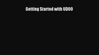 Read Getting Started with UDOO Ebook Free
