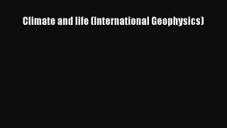 Read Climate and life (International Geophysics) Ebook Free