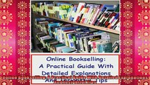 READ book  Online Bookselling A Practical Guide With Detailed Explanations And Insightful Tips  FREE BOOOK ONLINE