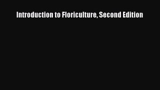 Download Book Introduction to Floriculture Second Edition Ebook PDF